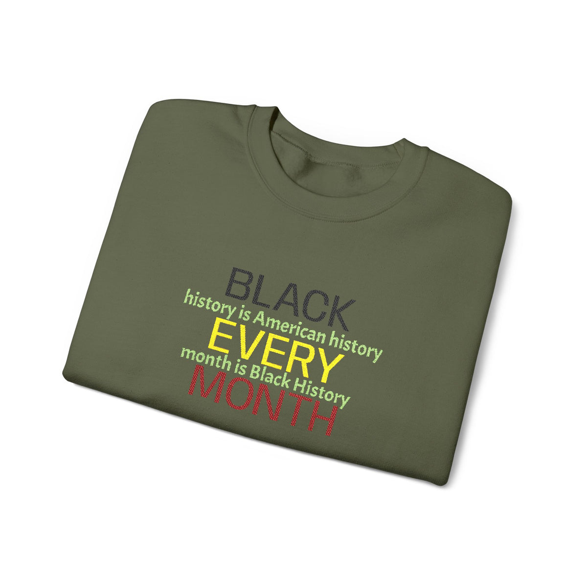 Black History | Black Every Month Crewneck Sweatshirt (green)