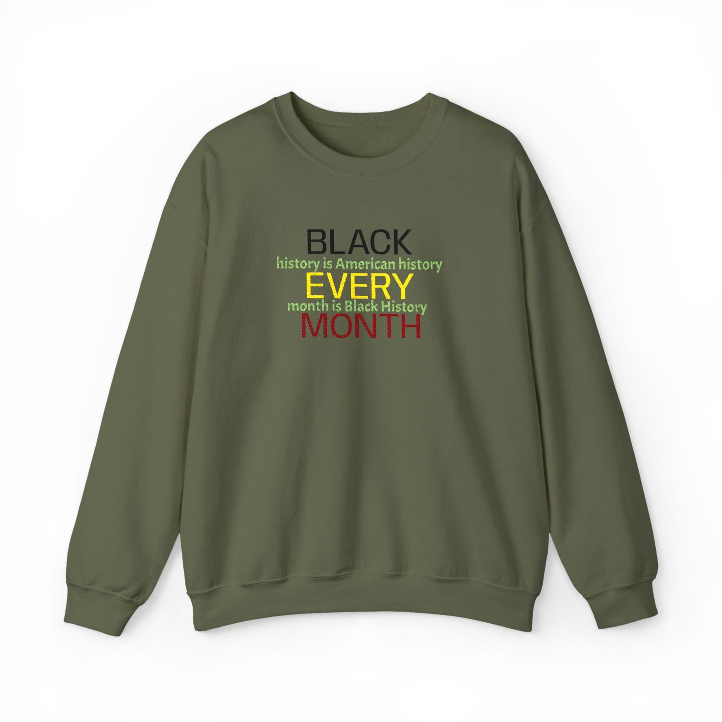 Black History | Black Every Month Crewneck Sweatshirt (green)