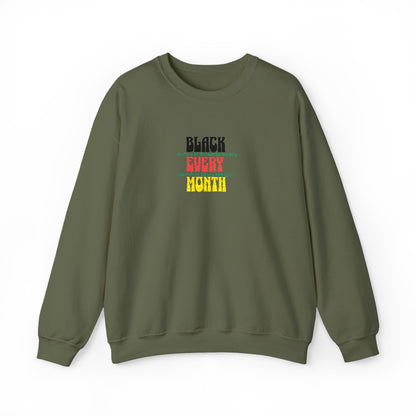Black History | Black Every Month Embroidered Crewneck Sweatshirt
