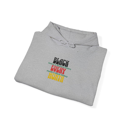 Black History | Black Every Month Embroidered Hooded Sweatshirt