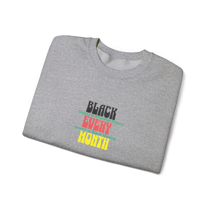 Black History | Black Every Month Embroidered Crewneck Sweatshirt
