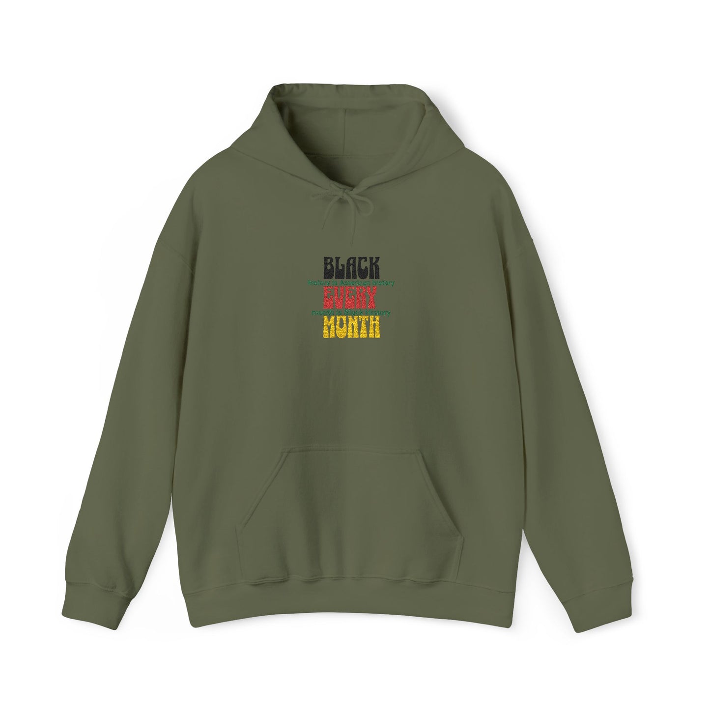 Black History | Black Every Month Embroidered Hooded Sweatshirt