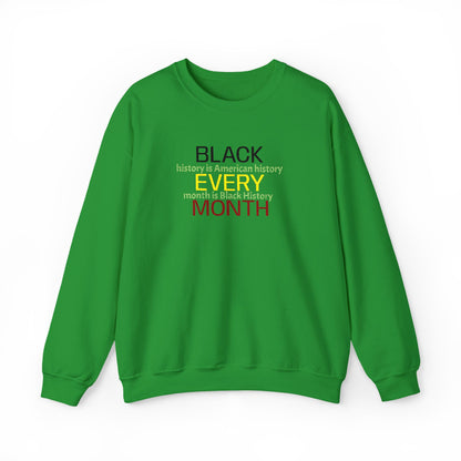 Black History | Black Every Month Crewneck Sweatshirt (green)