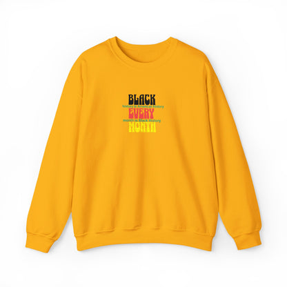 Black History | Black Every Month Embroidered Crewneck Sweatshirt