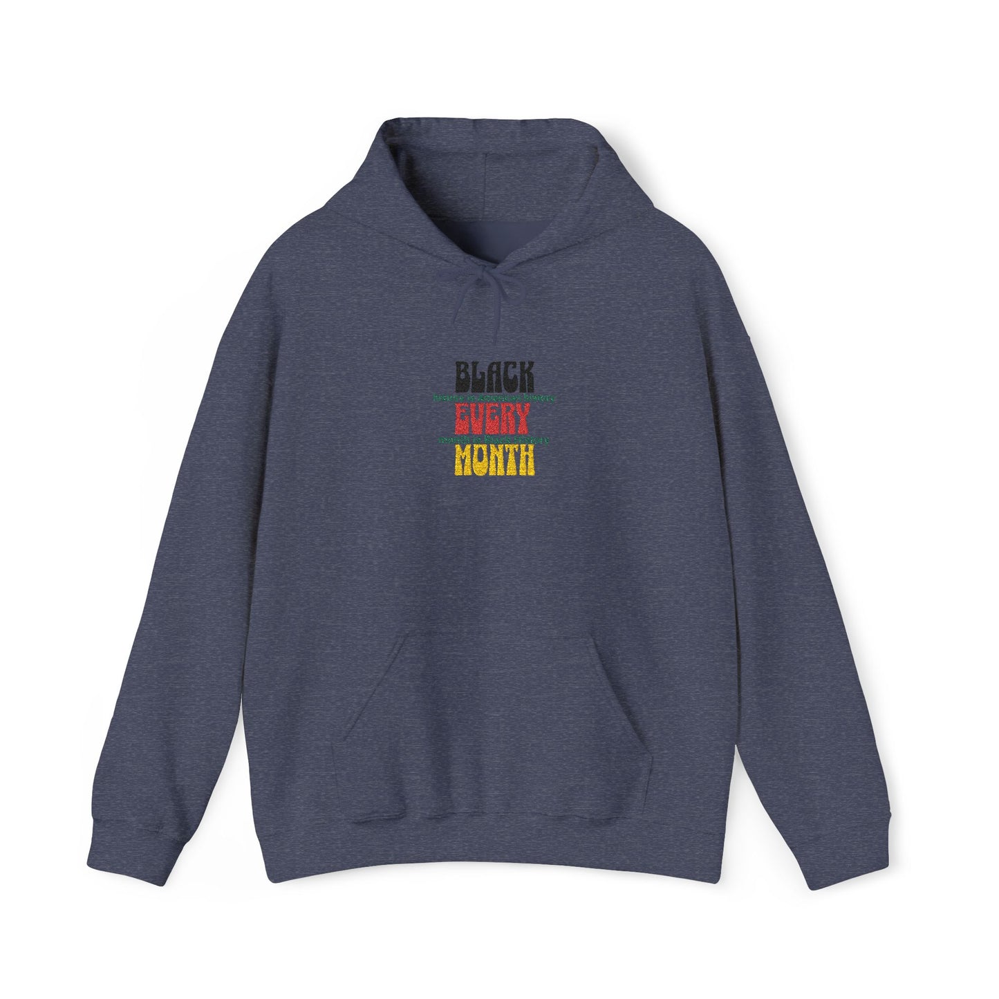Black History | Black Every Month Embroidered Hooded Sweatshirt