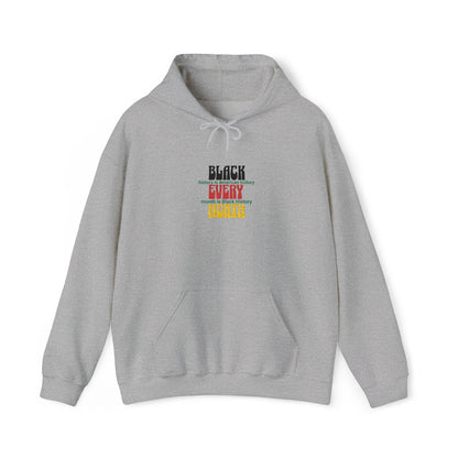 Black History | Black Every Month Embroidered Hooded Sweatshirt