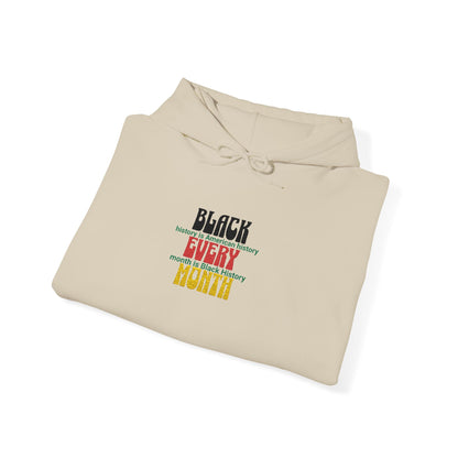 Black History | Black Every Month Embroidered Hooded Sweatshirt